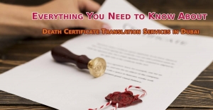 Expert Death Certificate Translation Services in Dubai
